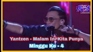 Download lagu Yantzen - Malam Ini Kita Punya |Gegar Vaganza 7 | Minggu Ke - 4 mp3
