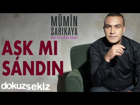 Mümin Sarıkaya - Aşk Mı Sandın (Official Audio)