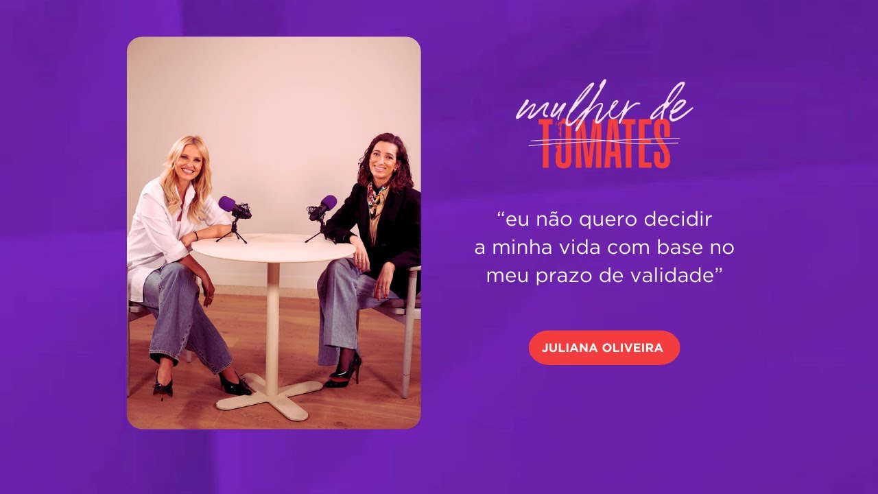 Mulher de Tomates: EP.1 Juliana oliveira