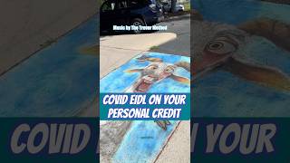 EIDL Reported to Your Personal Credit Report