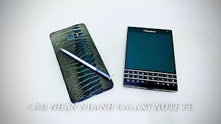 Chia sẻ cảm nhận nhanh Galaxy Note FE-TÂM ĐỨC OFFICIAL