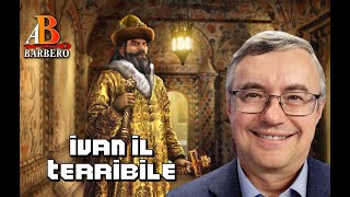 Alessandro Barbero - Ivan il Terribile