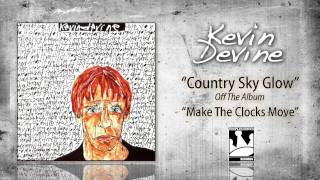 Kevin Devine "Country Sky Glow"