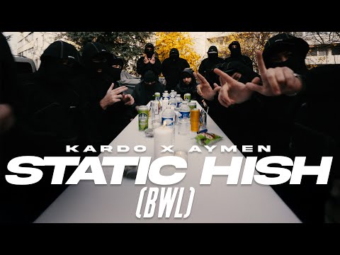 KARDO X AYMEN - STATIC HISH (BWL) [OFFICIAL VIDEO]