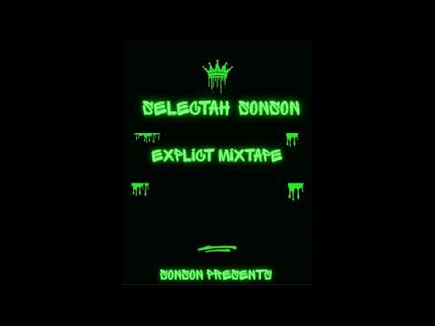 Selectah Sonson Explicit Mix
