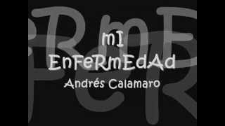 Mi enfermedad - Andres Calamaro Lyrics