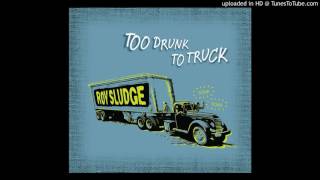 Roy Sludge - On Tap In The Can or In The Bottle