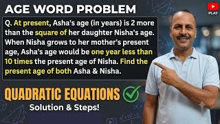Age Word Problem Simplified | Quadratic Equations Class 10