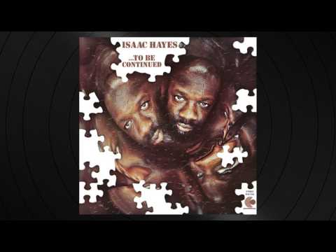 Our Day Will Come by Isaac Hayes from To Be Continued