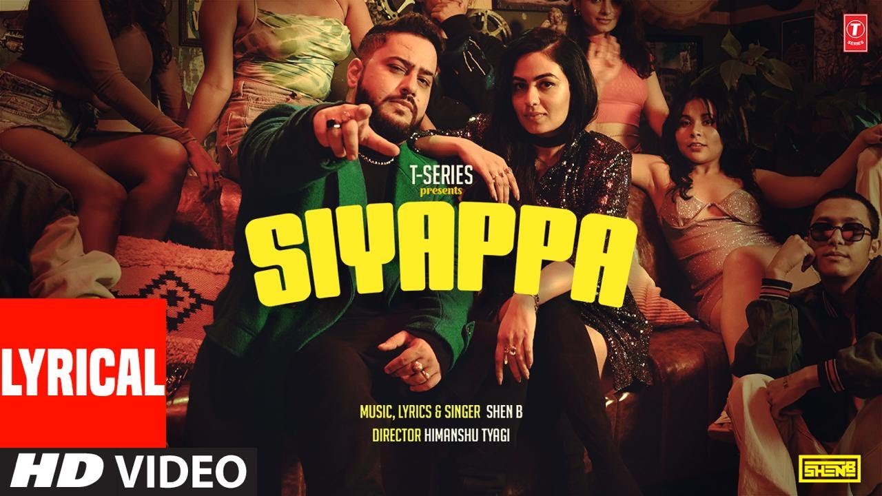 Siyappa Lyrics | Shen B