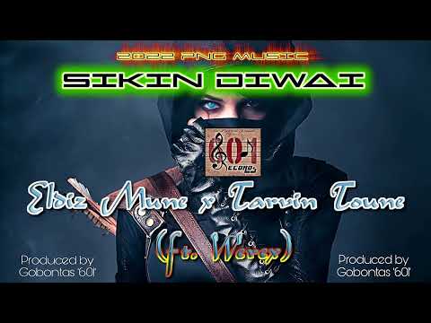 Sikin Diwai (2022 PNG Music) - Tarvin Toune x Eldiz Mune (ft. Werex)