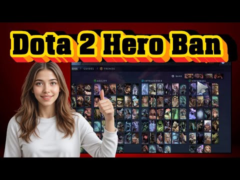 How To Ban Hero in Dota 2 - Step-by-Step Guide