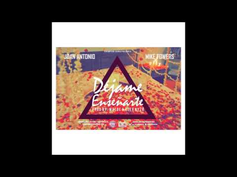 Joan Antonio Ft. Mike Towers - Dejame Enseñarte
