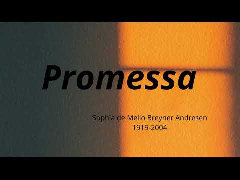Promessa, Sophia de Mello Breyner Andresen