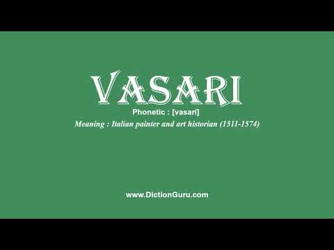 How to Pronounce vasari with Meaning, Phonetic, Synonyms and Sentence Examples