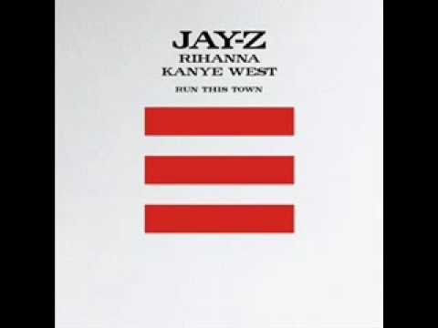 Jay-Z, Kanye West and Rihanna- Run This Town (Dirty)