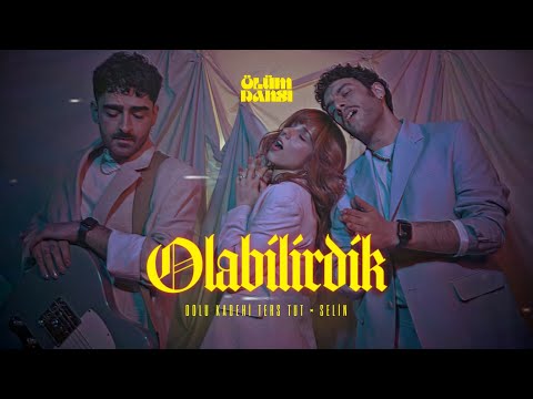Olabilirdik - Dolu Kadehi Ters Tut