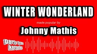 Johnny Mathis - Winter Wonderland (Karaoke Version)