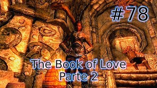 Skyrim Ep.78 - The Book of Love Parte 2