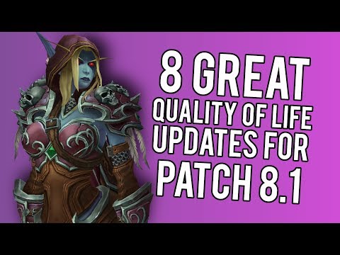 8 GREAT Changes Coming In Patch 8.1 -  WoW: Battle For Azeroth 8.0.1
