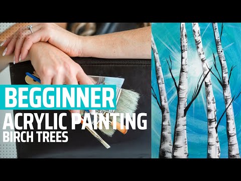 BEGINNER ACRYLIC Painting BIRCH TREES