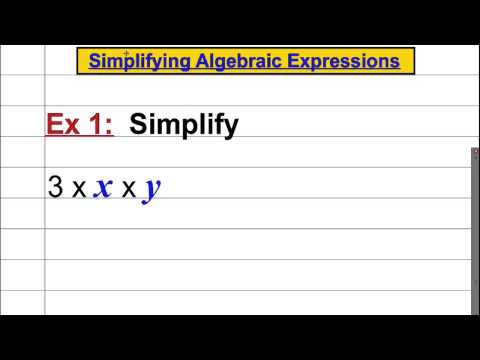 Simplifying Algebraic Expressions