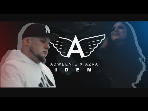 ADWEENIE X AZRA HUSARKIC - IDEM (OFFICIAL VIDEO)