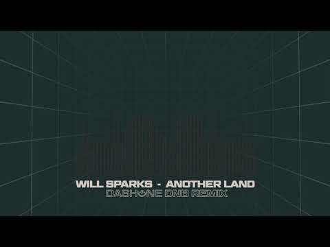 Will Sparks - Another Land (DASHONE Remix)