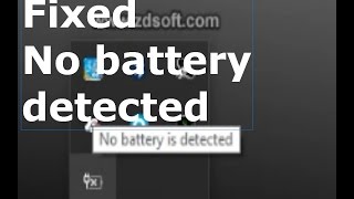 No battery is detected problem fixed