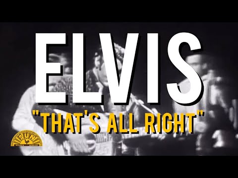 Elvis Presley's "That's All Right" - Sun Records Story Behind the Song