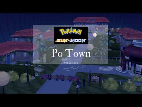 Po Town Theme Song [Extended] - P O K E M O N