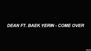 DEAN ft. Baek Yerin - COME OVER // Sub. español