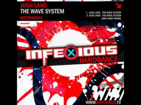 Josh Lang - The Wave System [Infexious Harddance]