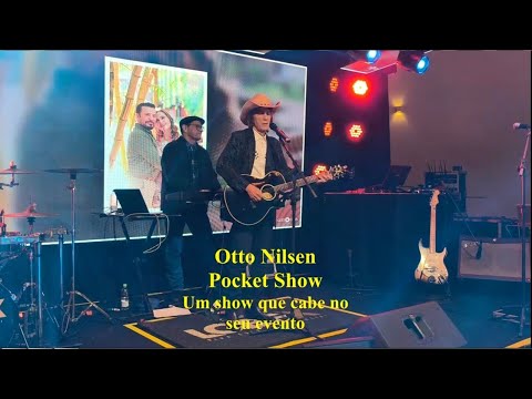 Pocket Show de Otto Nilsen (Show sem banda para eventos menores)