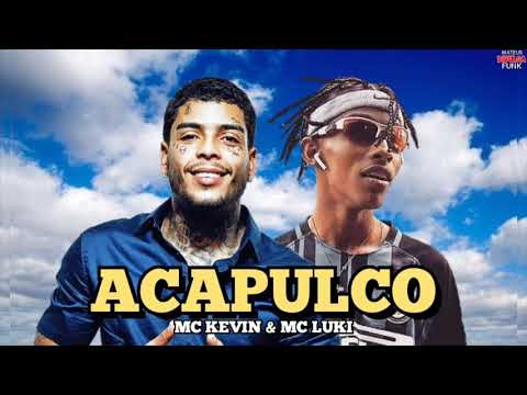 MC Kevin e MC Luki - Eu Não Sou o Chaves Mais To Sempre Em Acapulco (DJ Nenê)