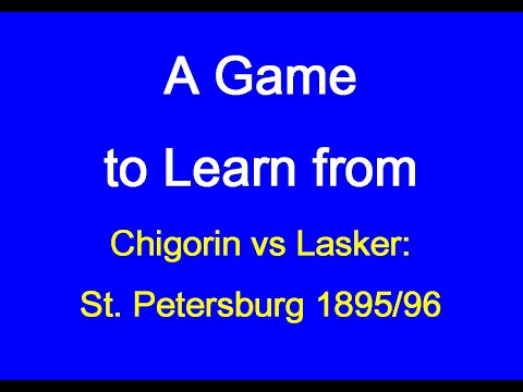 Mikhail Chigorin contro Emanuel Lasker: San Pietroburgo 1895/96