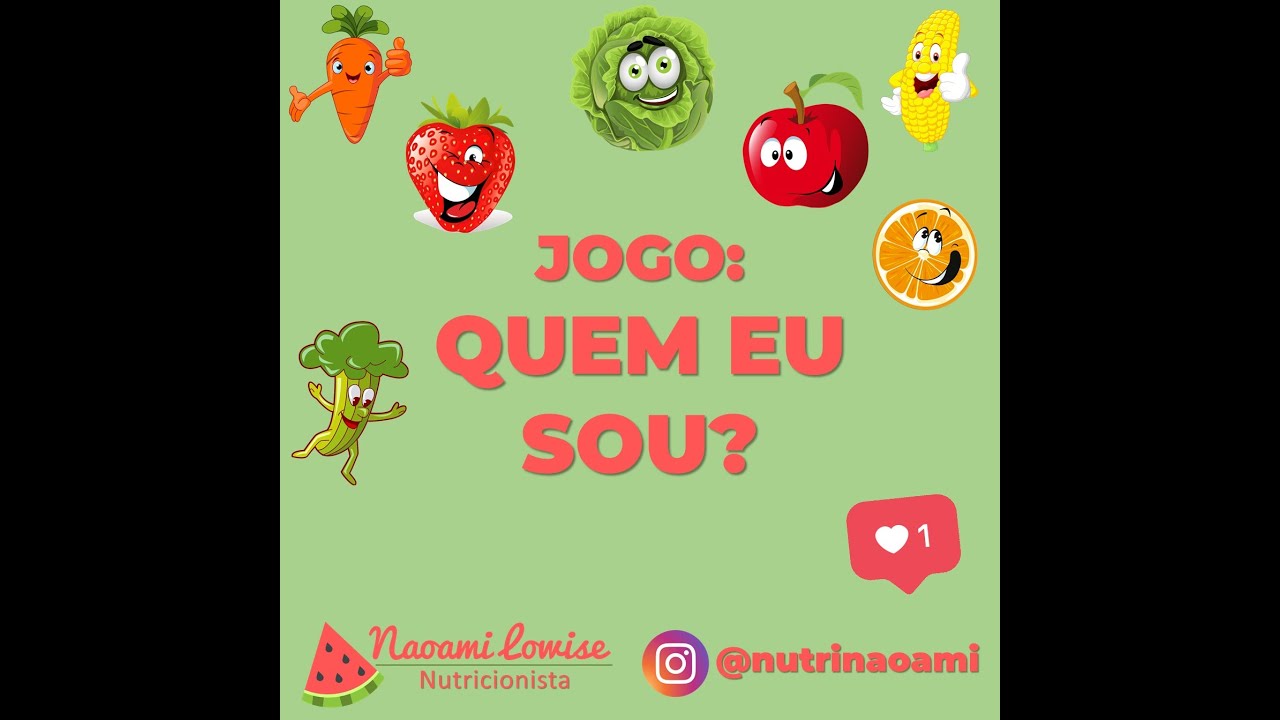 Jogo: Quem sou eu? - Educação Nutricional