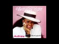 Betty Wright / Valley Of Lonely