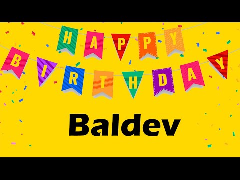 Happy Birthday to Baldev - Birthday Wish From Birthday Bash