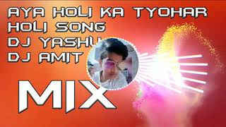 Download lagu AYA HOLI KA TYOHAR || DJ YASHU PRODUCTION || KALYANPURI SE mp3