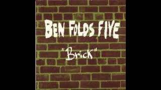 Ben Folds Five - Brick