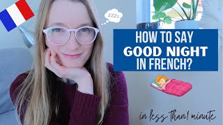 How to say GOOD NIGHT in French | #short