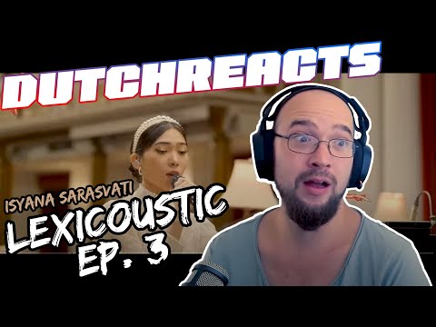 DutchReacts | Isyana Sarasvati - Lexicoustic Pt: 3