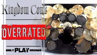 Kingdom Come - Overrated (Only Play Drums)