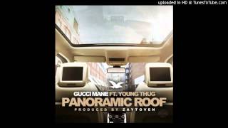 Gucci Mane - Panoramic Roof (Feat. Young Thug)