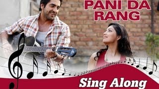 Pani Da Rang (Reprised Version)  Vicky Donor  Ayus