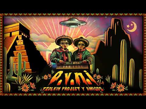 Tzolkin Project & Neurokontrol - los 3 Locos - 190 (OVNI 14 🇲🇽)