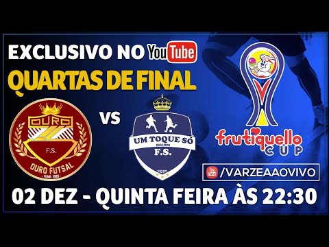Ouro FS x Um Toque Só FS - Quartas de Final - Frutiquello Cup