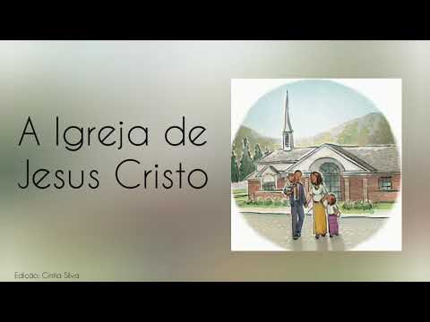A Igreja de Jesus Cristo- Hino Primária