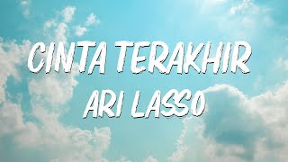 Download lagu Ari Lasso - Cinta Terakhir | Lirik Lagu mp3